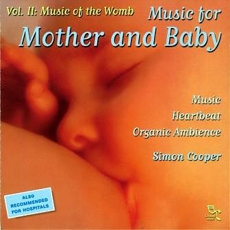 Niche Records Simon Cooper - Music for Mother and Baby Vol.2 - Music of the Womb
